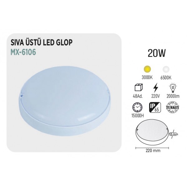 MAXLED MX-6106 20W SIVA ÜSTÜ LED GLOP