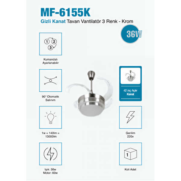 MF-6155K Gizli 42 inç  Açılır Kanat Tavan Vantilatör Krom  3 Renk LED Işık Seçenekli 3 Yıl Garantili