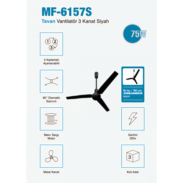 MF-6157S 56 inç ” Tavan Vantilatör  140 cm Metal Kanat, Ayarlanabilir Başlık, Siyah Gövde  3 Yıl Garantili